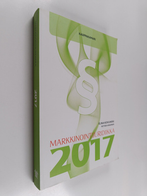 Elina Koivumäki : Markkinointijuridiikka 2017