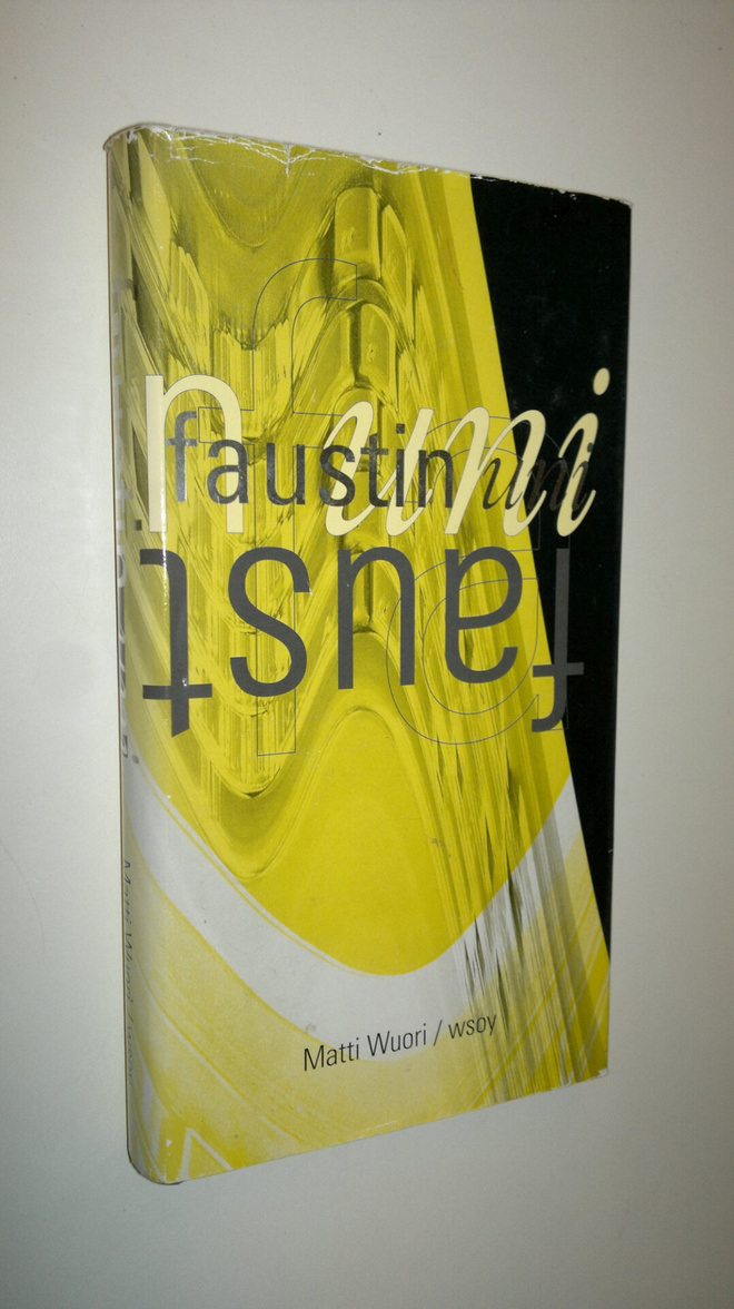 Matti Wuori : Faustin uni