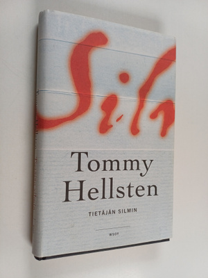 Tommy Hellsten : Tietäjän silmin (signeerattu, tekijän om...
