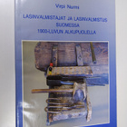 Virpi Nurmi : Lasinvalmistajat ja lasinvalmistus Suomessa... - pikkukuva 1