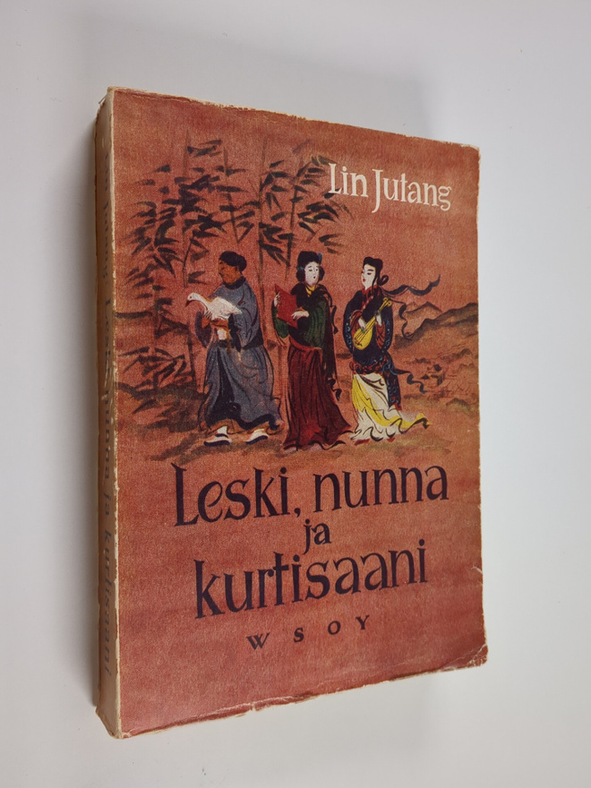 Jutang Lin : Leski, nunna ja kurtisaani : kolme kiinalais...