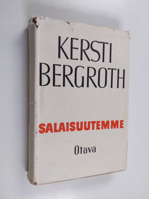 Kersti Bergroth : Salaisuutemme