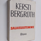 Kersti Bergroth : Salaisuutemme - pikkukuva 1