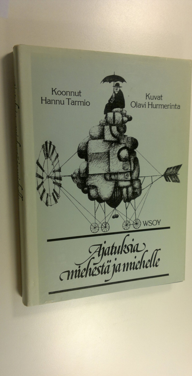 Hannu (koonnut) Tarmio : Ajatuksia miehestä ja miehelle