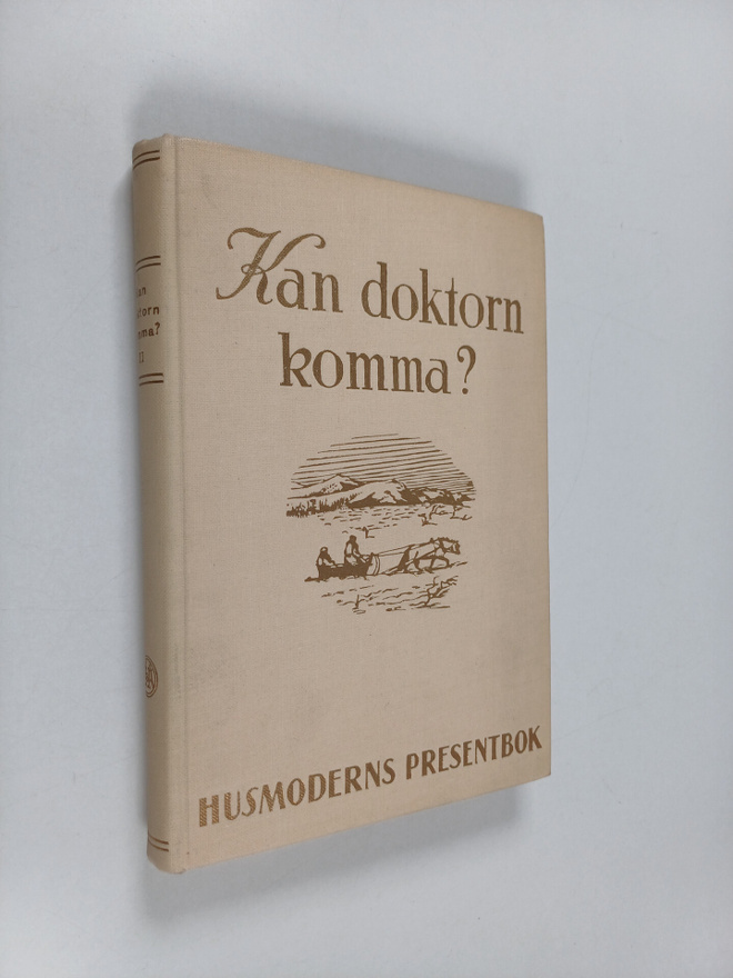 Einar Wallquist : Kan doktorn komma? : läkarhistorier frå...