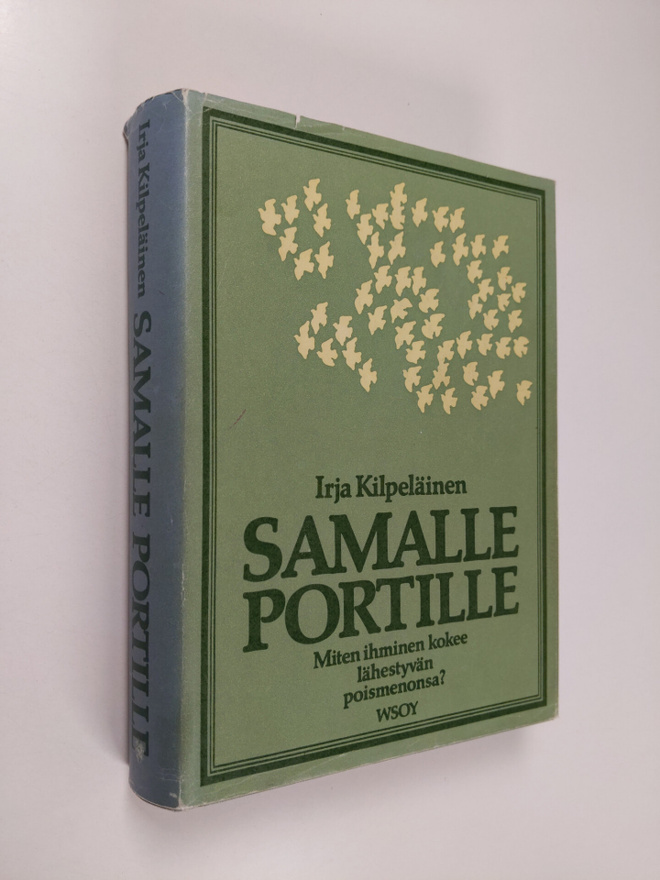 Irja Kilpeläinen : Samalle portille