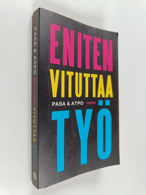 Pasa : Eniten vituttaa työ
