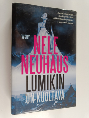 Nelle Neuhaus : Lumikin on kuoltava