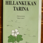 Maija Laakso: HILLANKUKAN TARINA - Rakkausrunoja - pikkukuva 1