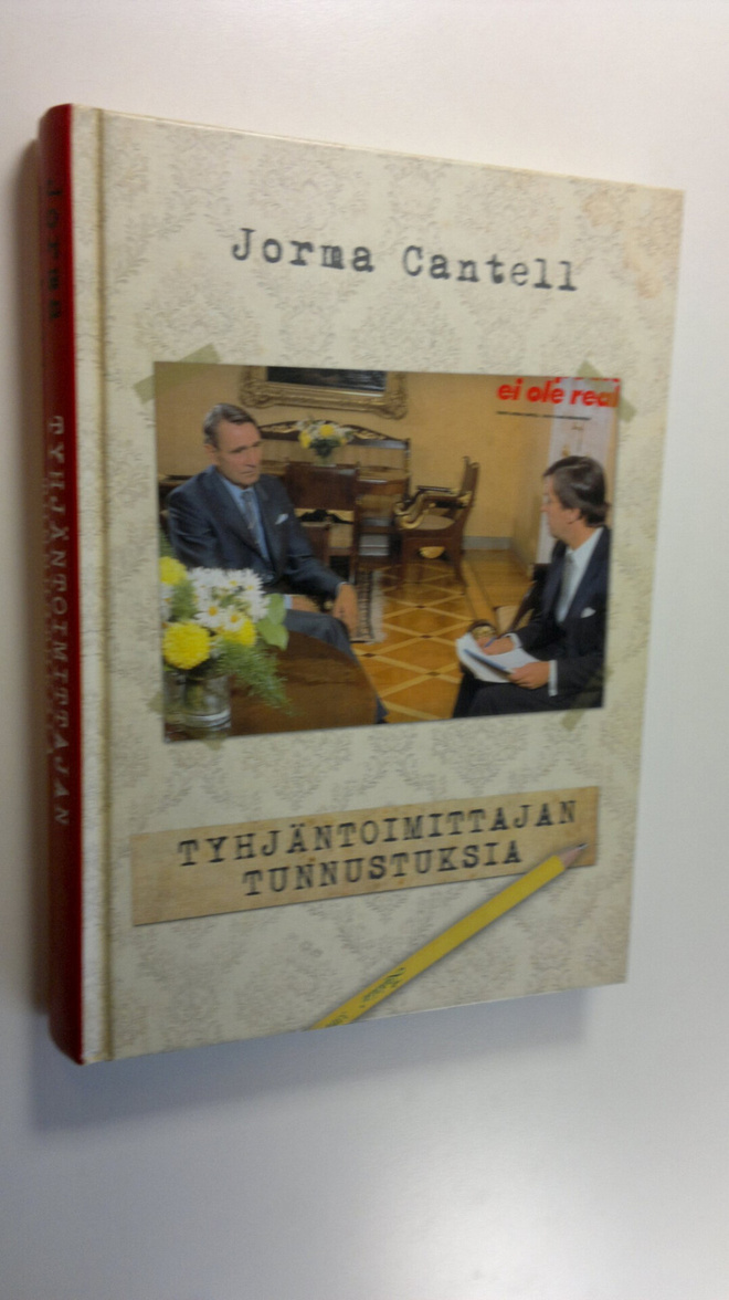 Jorma Cantell : Tyhjäntoimittajan tunnustuksia