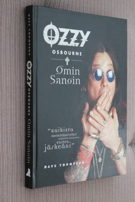 Dave Thompson : Ozzy Osbourne Omin sanoin ( 1.p. 2011 )