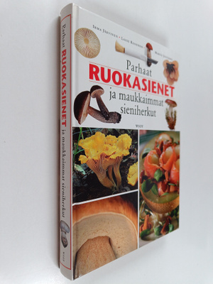 Irma Järvinen : Parhaat ruokasienet ja maukkaimmat sienih...