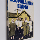 J. P. Roos : Suomalainen elämä : tutkimus tavallisten suo... - pikkukuva 1