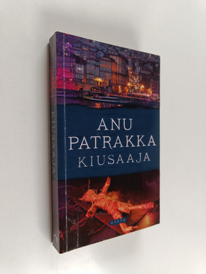 Anu Patrakka : Kiusaaja