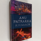 Anu Patrakka : Kiusaaja - pikkukuva 1