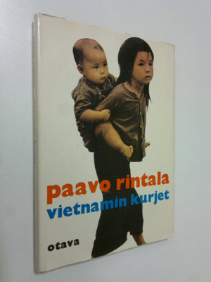 Paavo Rintala : Vietnamin kurjet