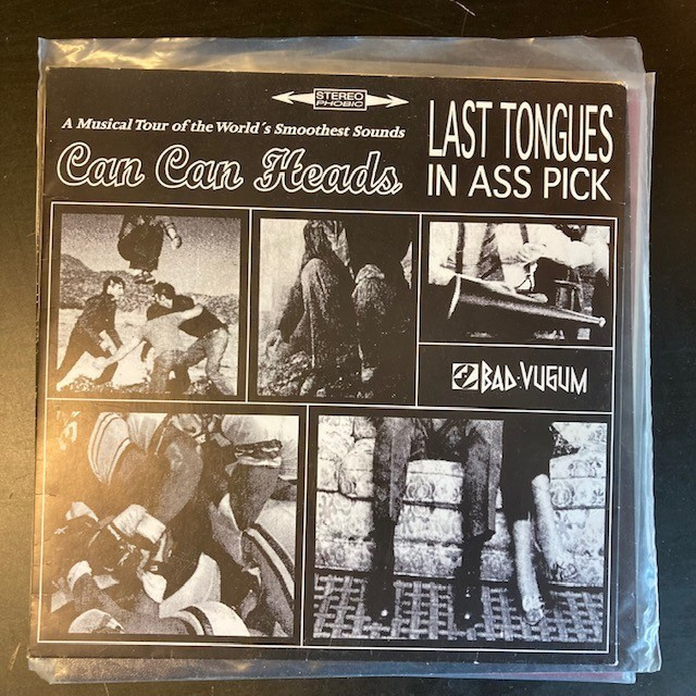 Can Can Heads - Last Tongues In Ass Pick 7''