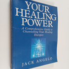 Jack Angelo : Your Healing Power : A Comprehensive Guide ... - pikkukuva 1