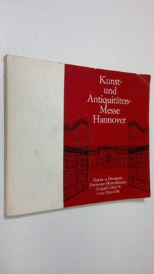 Kunst- und Antiquitäten-Messe : Hannover-Herrenhausen Gal...