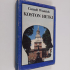 Cornell Woolrich : Koston hetki sekä novelli Pihanpuolein... - pikkukuva 1
