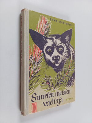 Erkki Rekimies : Suurten metsien vaeltaja