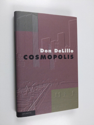 Don DeLillo : Cosmopolis