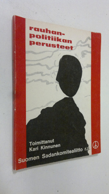 Kari (toim.) Kinnunen : Rauhanpolitiikan perusteet