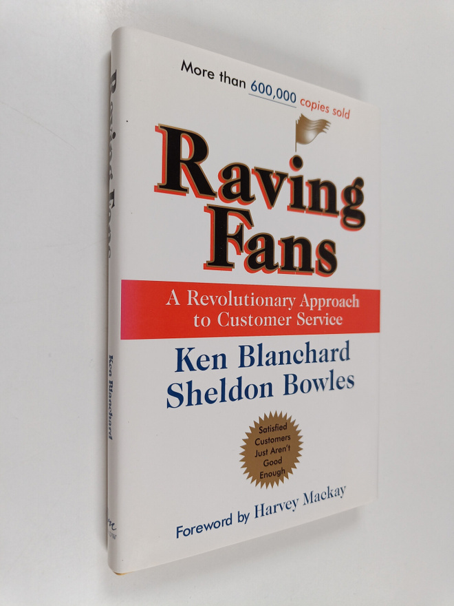 Kenneth H. Blanchard : Raving fans : a revolutionary appr...