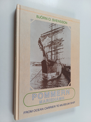 Björn O. Svensson : Pommern Mariehamn : from ocean carrie...