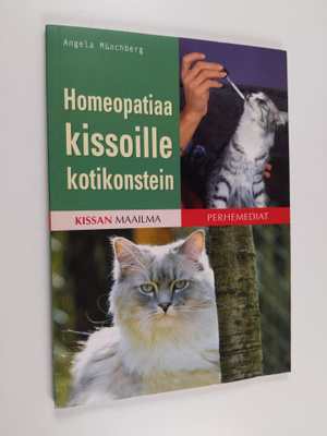 Angela Munchberg : Homeopatiaa kissoille kotikonstein