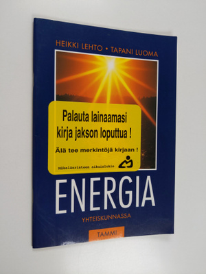 Heikki Lehto : Energia yhteiskunnassa