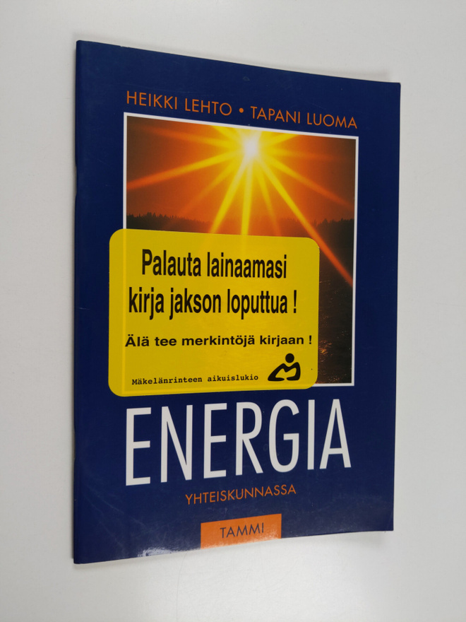 Heikki Lehto : Energia yhteiskunnassa