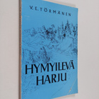V.E. Törmänen : Hymyilevä harju (signeerattu, tekijän omi... - pikkukuva 1