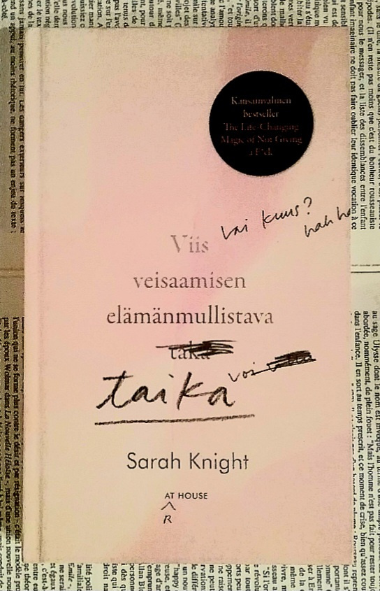 Sarah Knight - Viis veisaamisen elämänmullistava taika