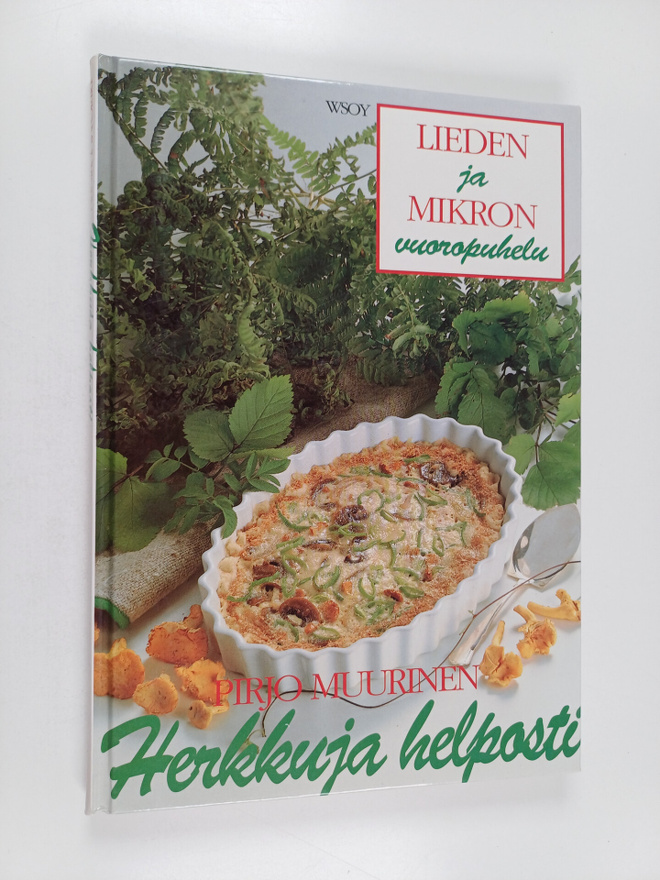 Pirjo Muurinen : Herkkuja helposti arkeen ja juhlaan : li...