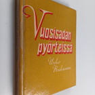 Urho Ruhanen : Vuosisadan pyörteissä : muistelmia ja esseitä - pikkukuva 1