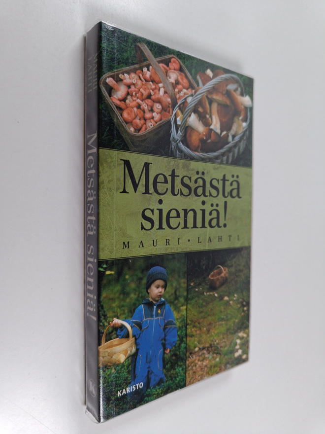 Mauri Lahti : Metsästä sieniä!