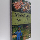 Mauri Lahti : Metsästä sieniä! - pikkukuva 1