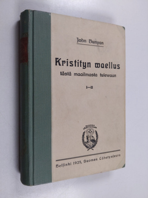 John Bunyan : Kristityn waellus tästä maailmasta tulewaan...