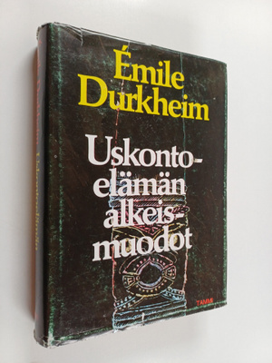Emile Durkheim : Uskontoelämän alkeismuodot : australiala...