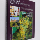 Stuart Walton : Makujen maailma : Rypäleestä viiniksi - pikkukuva 1