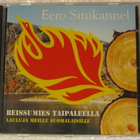 Eero Sinikannel • Reissumies taipaleella CD - pikkukuva 1