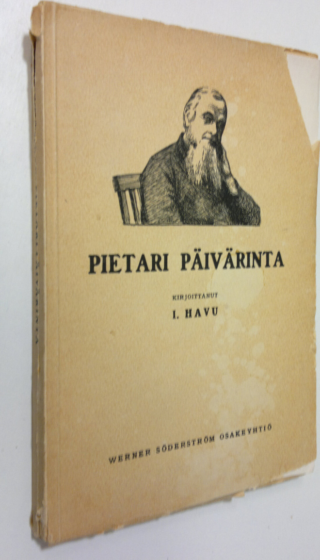 I. Havu : Pietari Päivärinta : kirjallishistoriallinen tu...