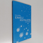 Raimo Suikkari : Enkelihiutaleet : runoja rakkaudesta (si... - pikkukuva 1