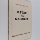 Johannes Kotipelto : Miten tulin teosofiksi - pikkukuva 1
