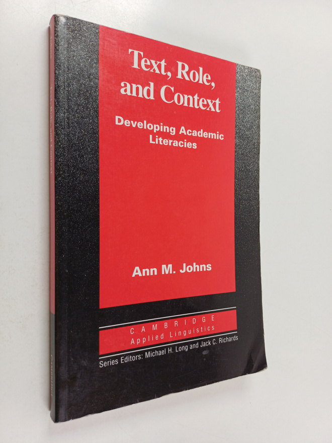 Ann M. Johns : Text, role, and context : developing acade...