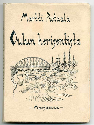 Martti Putaala: Oulun horisontista (1.p., 1952)