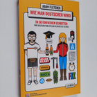 Adam Fletcher : Wie man Deutscher wird : in 50 einfachen ... - pikkukuva 1
