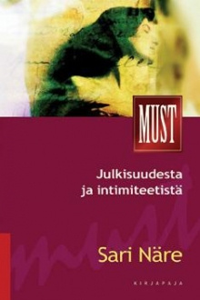 Sari Näre - Julkisuudesta ja intimiteetistä