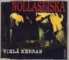 NOLLASEISKA - Vielä Kerran CDs